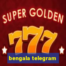 bengala telegram